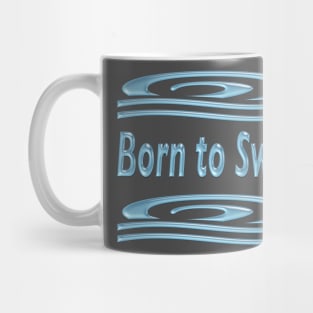 Born to Swim Motif with Wave Swirls Mug